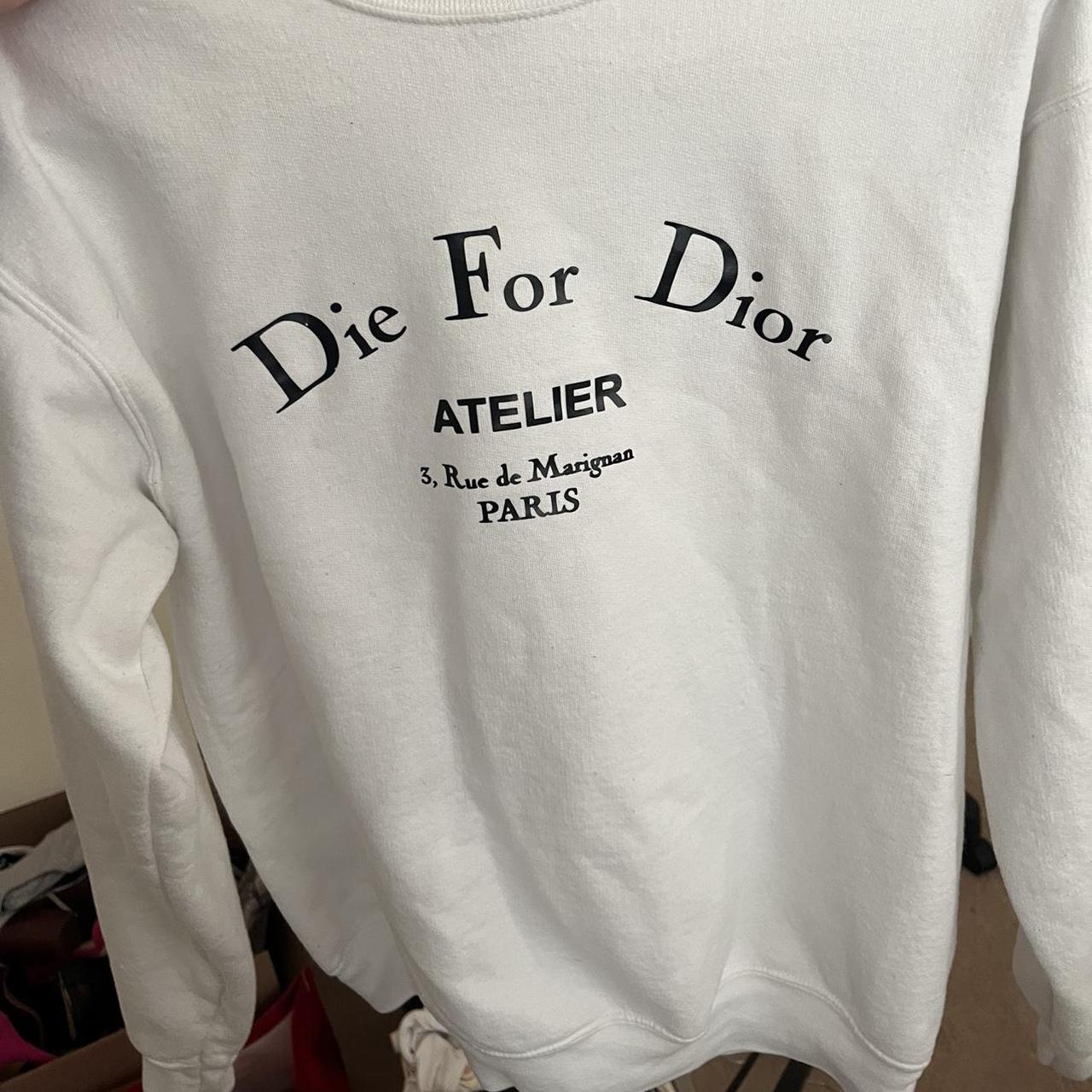 Die for Dior Crewneck Depop