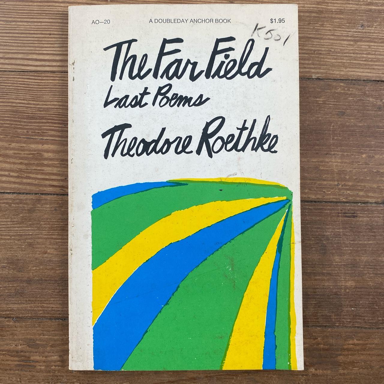 The Far Field Last Poems by Theodore Roethke 1971 Depop