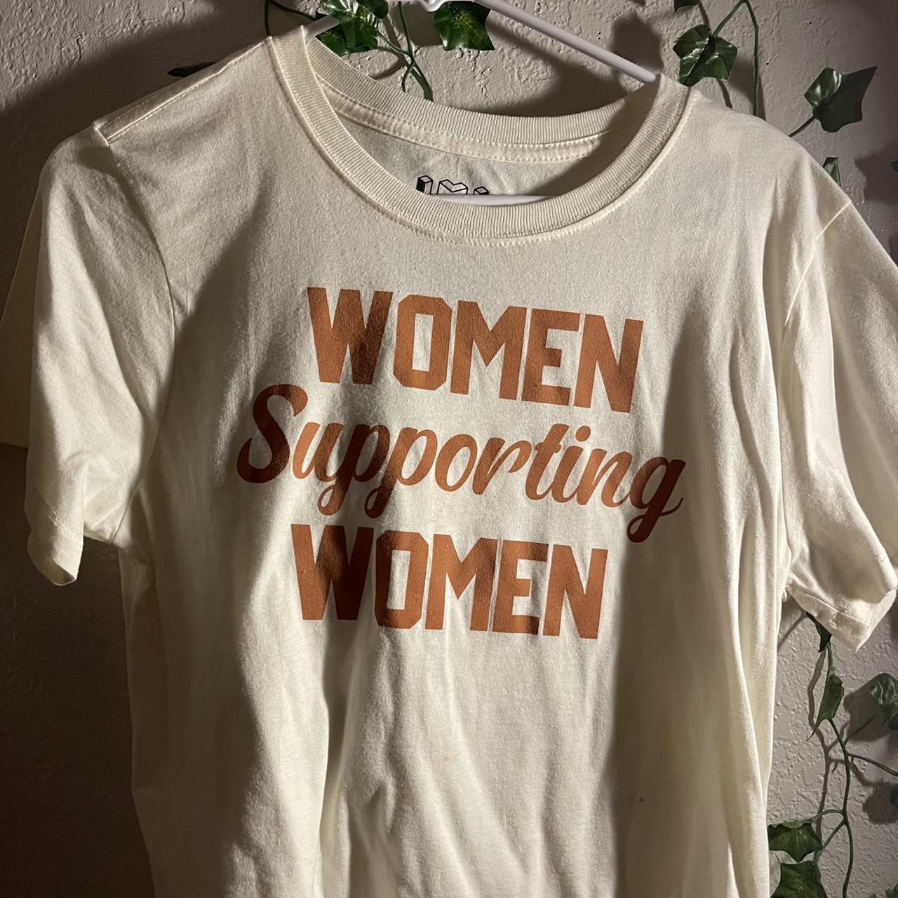 Women Supporting Women Tshirt Size S TINY stain... - Depop