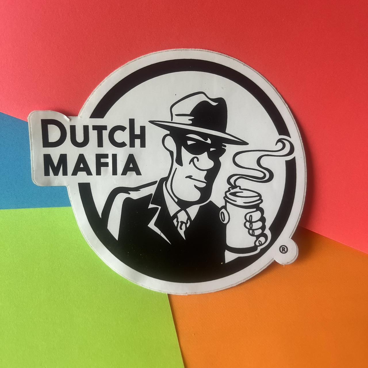 Dutch Bros sticker; original Dutch mafia design....