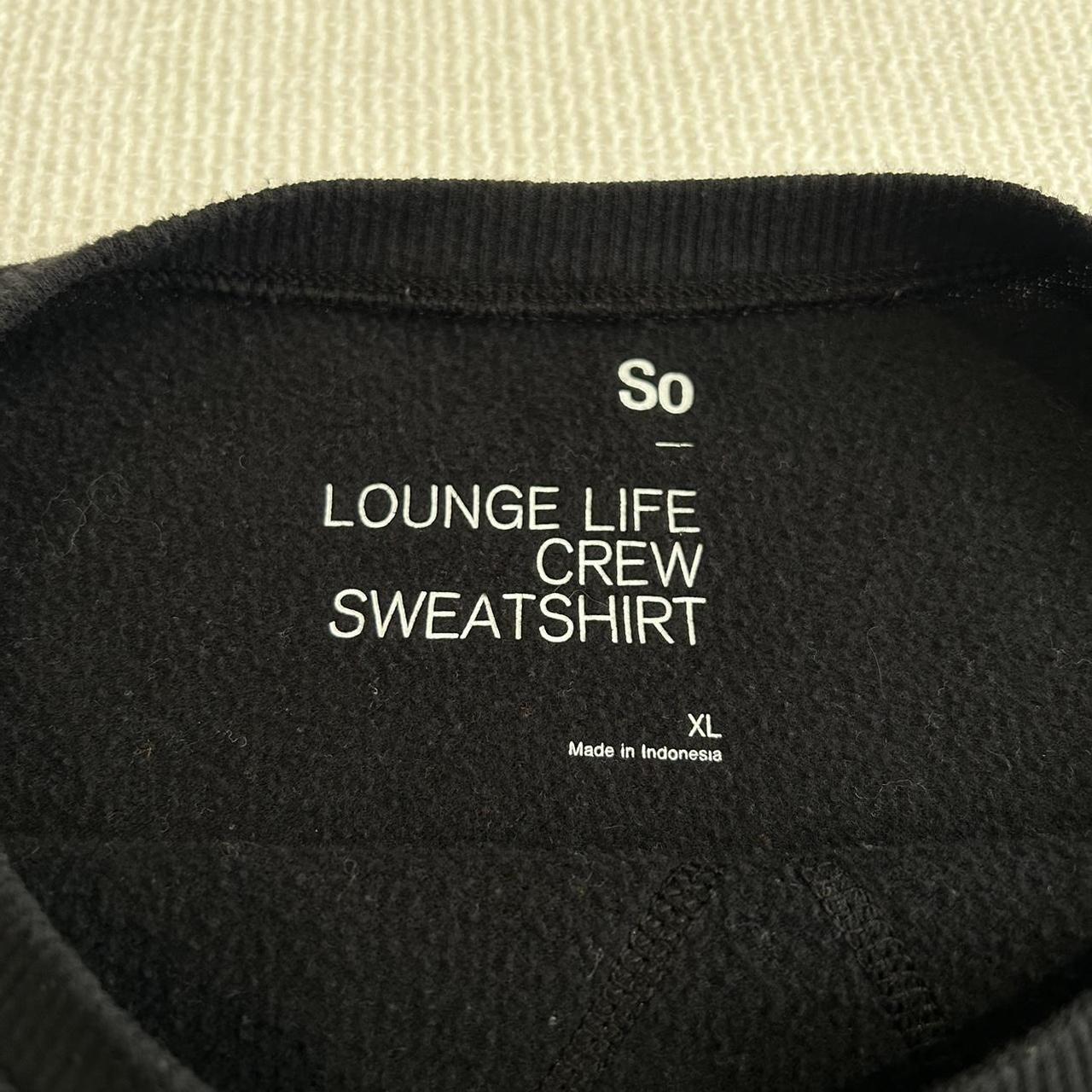 So lounge discount life crew sweatshirt