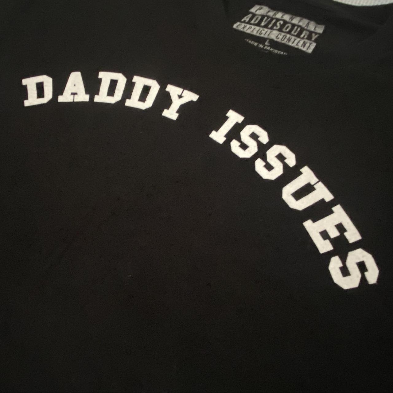 The Neighborhood T-shirt Daddy Issues T-shirt