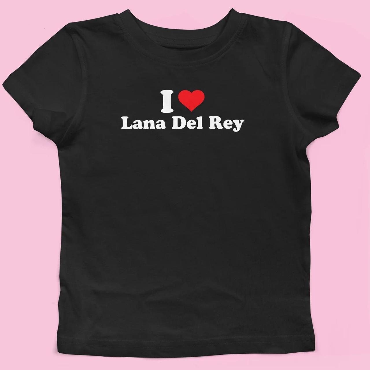 I love Lana Del Rey Baby Tee - Graphic T-shirt for... - Depop