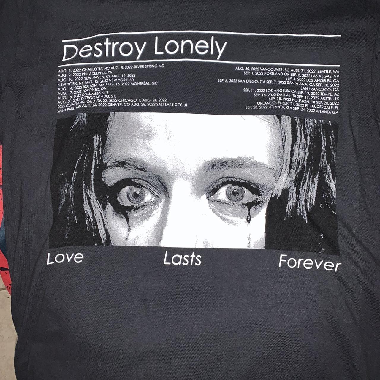 destroy Lonely Love Lasts Forever shirt size... - Depop