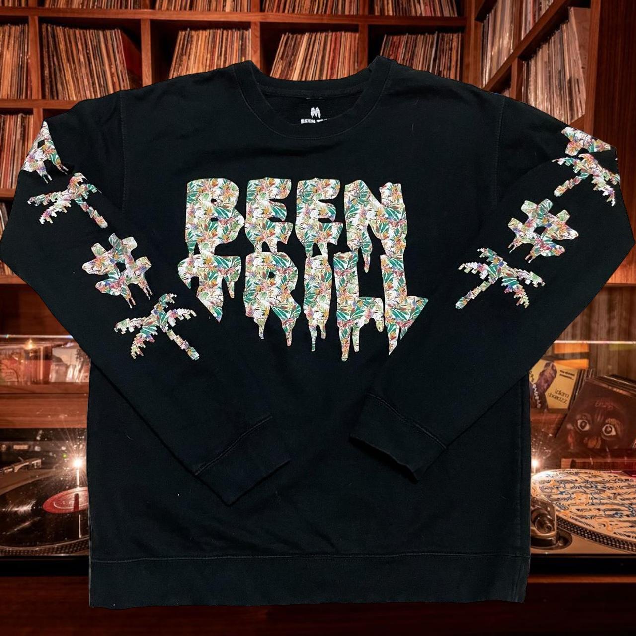 Been trill sweatshirt best sale