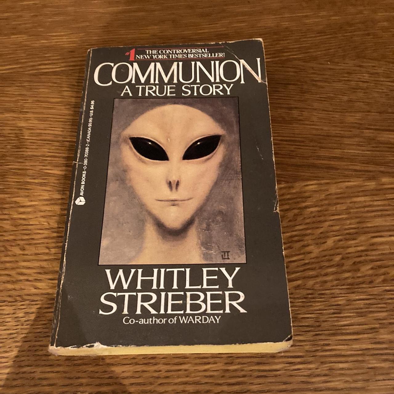 Communion: A True Story by Whitley Strieber The... - Depop