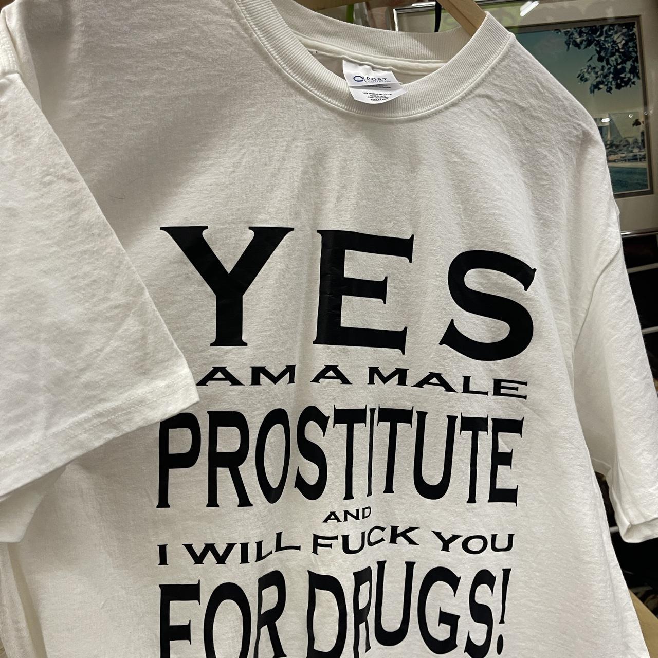 Male drug addicted prostitution shirt for the... - Depop