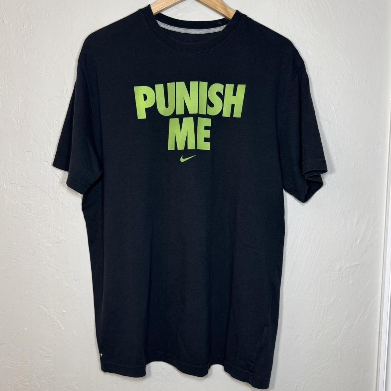 nike punish me shirt