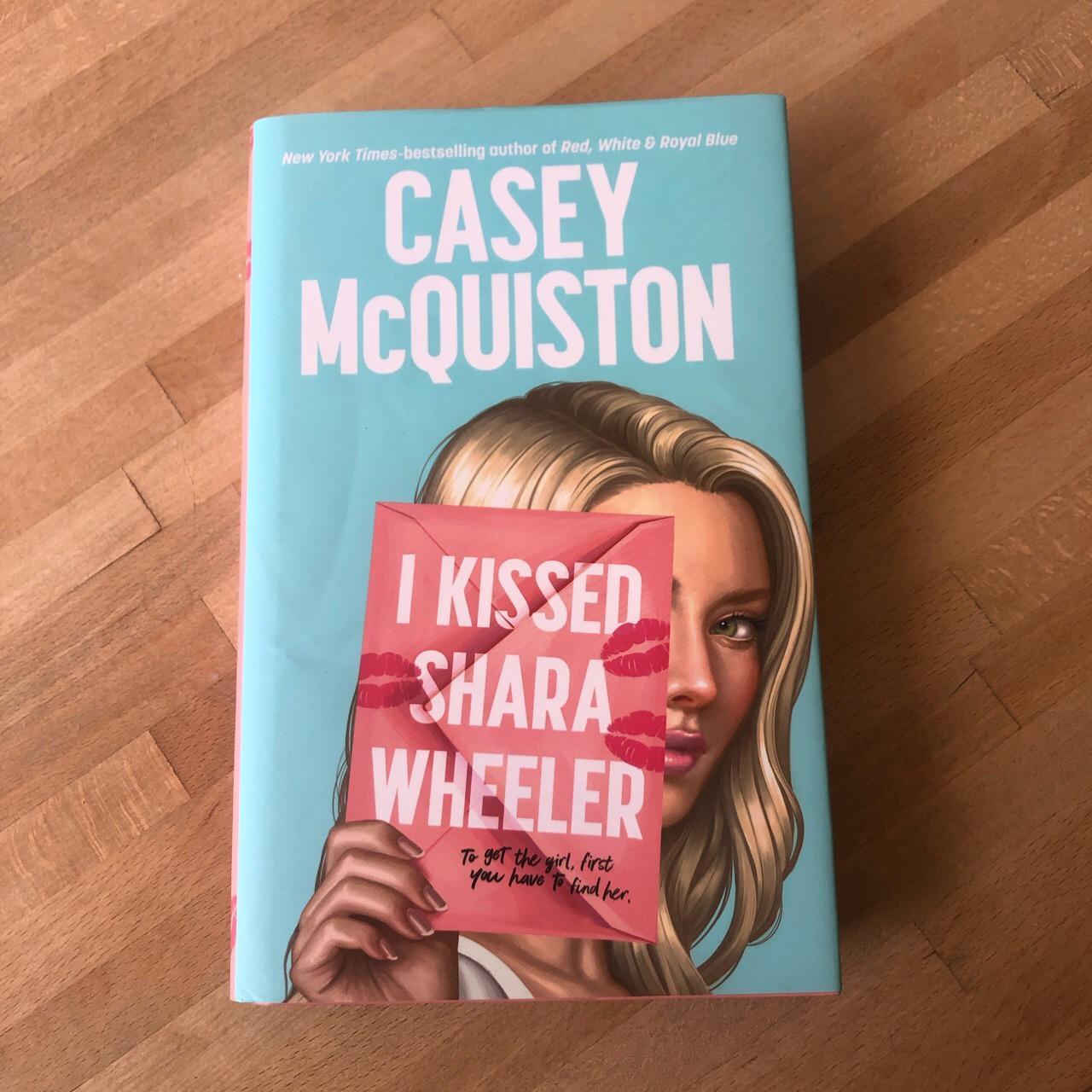 I kissed Shara Wheeler by Casey Mquiston Read once... - Depop