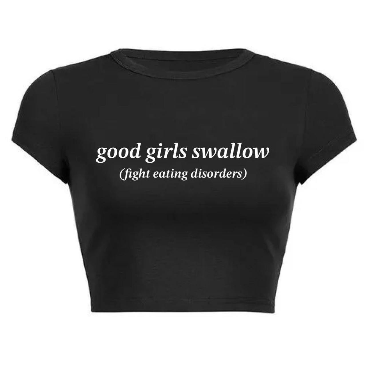 Good girls swallow (fight eating disorders) croptop!... - Depop