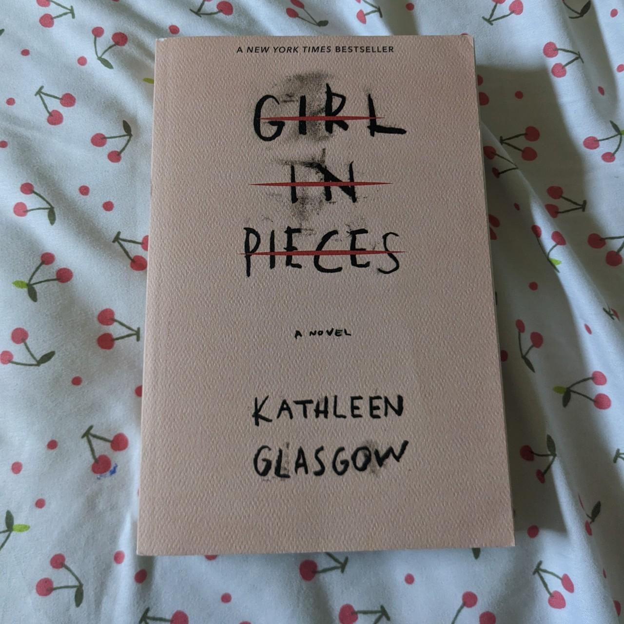 Girl in pieces book, literally never read tbh I only... - Depop