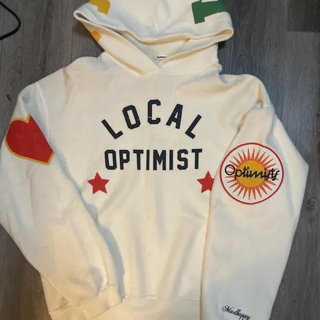 Local optimist 2024 sweatshirt madhappy