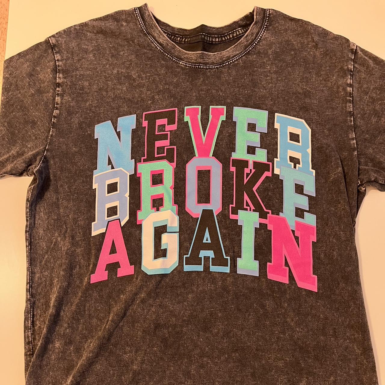 never broke again colorful shirt