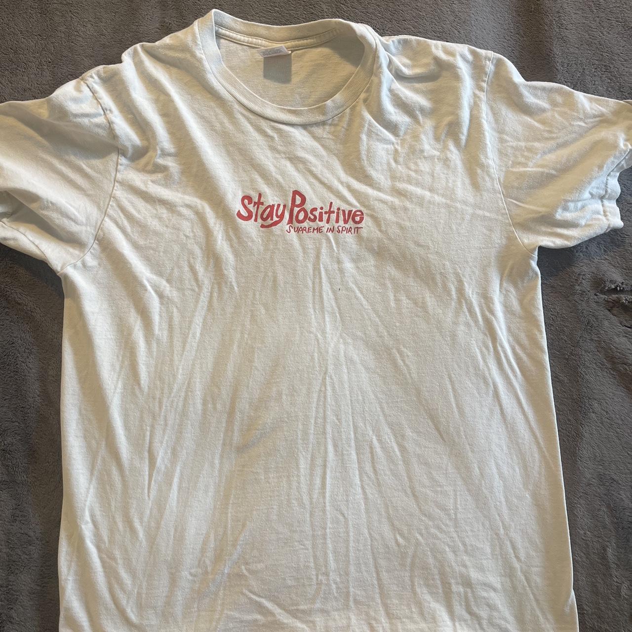 Supreme Stay Positive Tee Large , Used. Good...