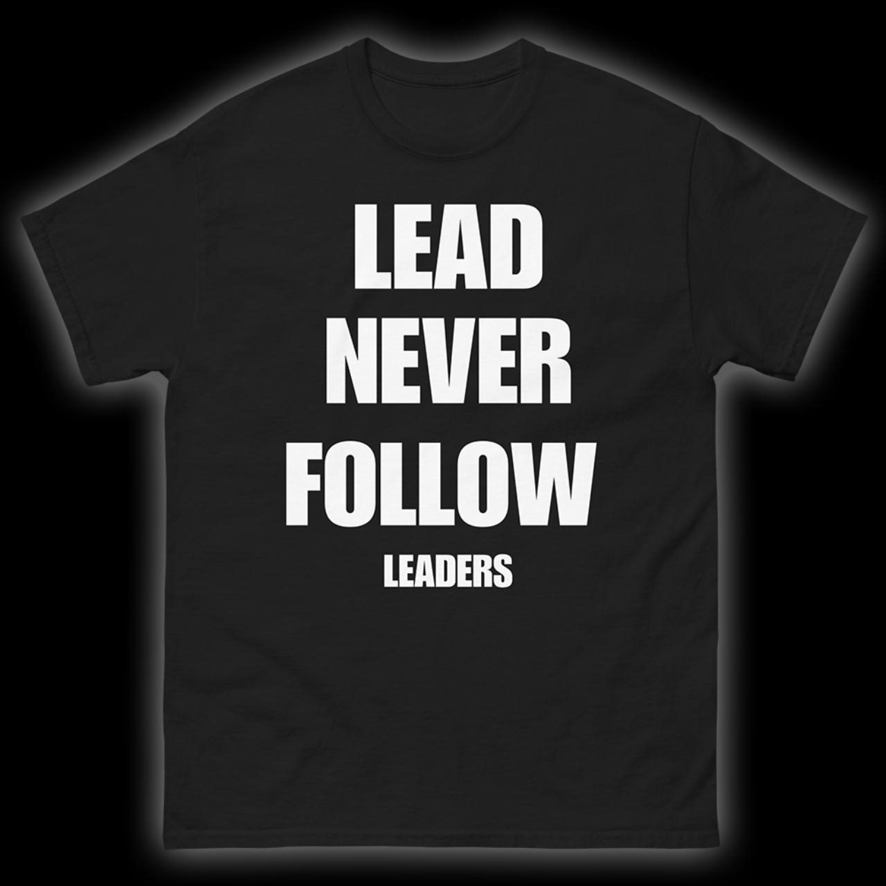 LEAD NEVER FOLLOW tee (cheif keef) 🚨😂 (high quality... Depop