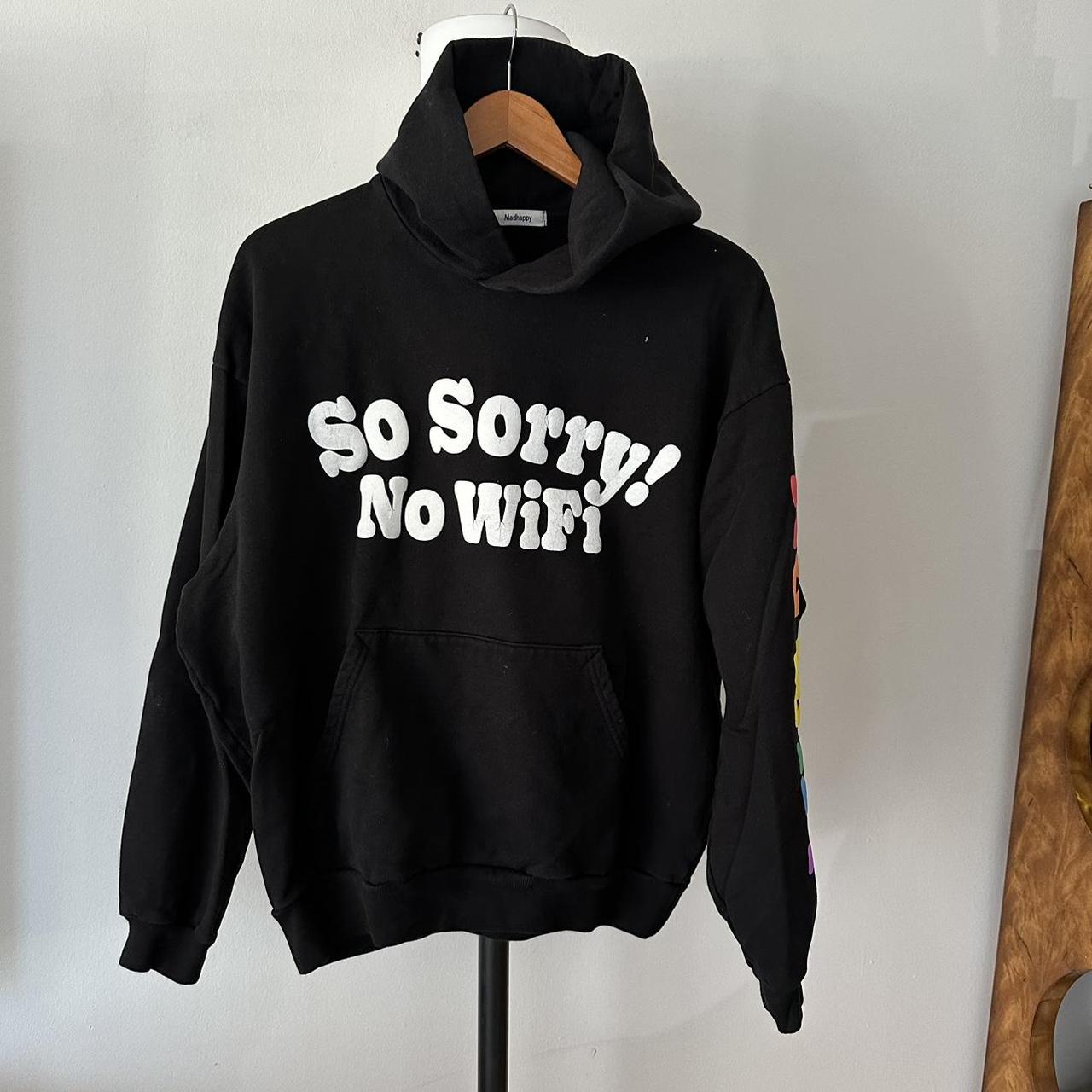 Madhappy so sorry no wifi hoodie sale