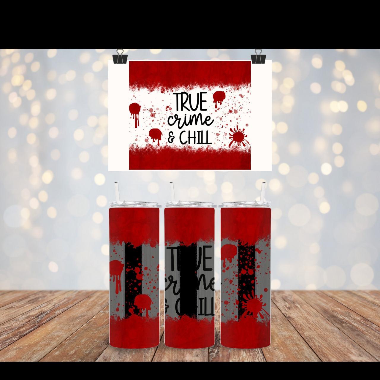 Let's Watch True Crime & Chill' 20 oz Tumbler by Simply Southern