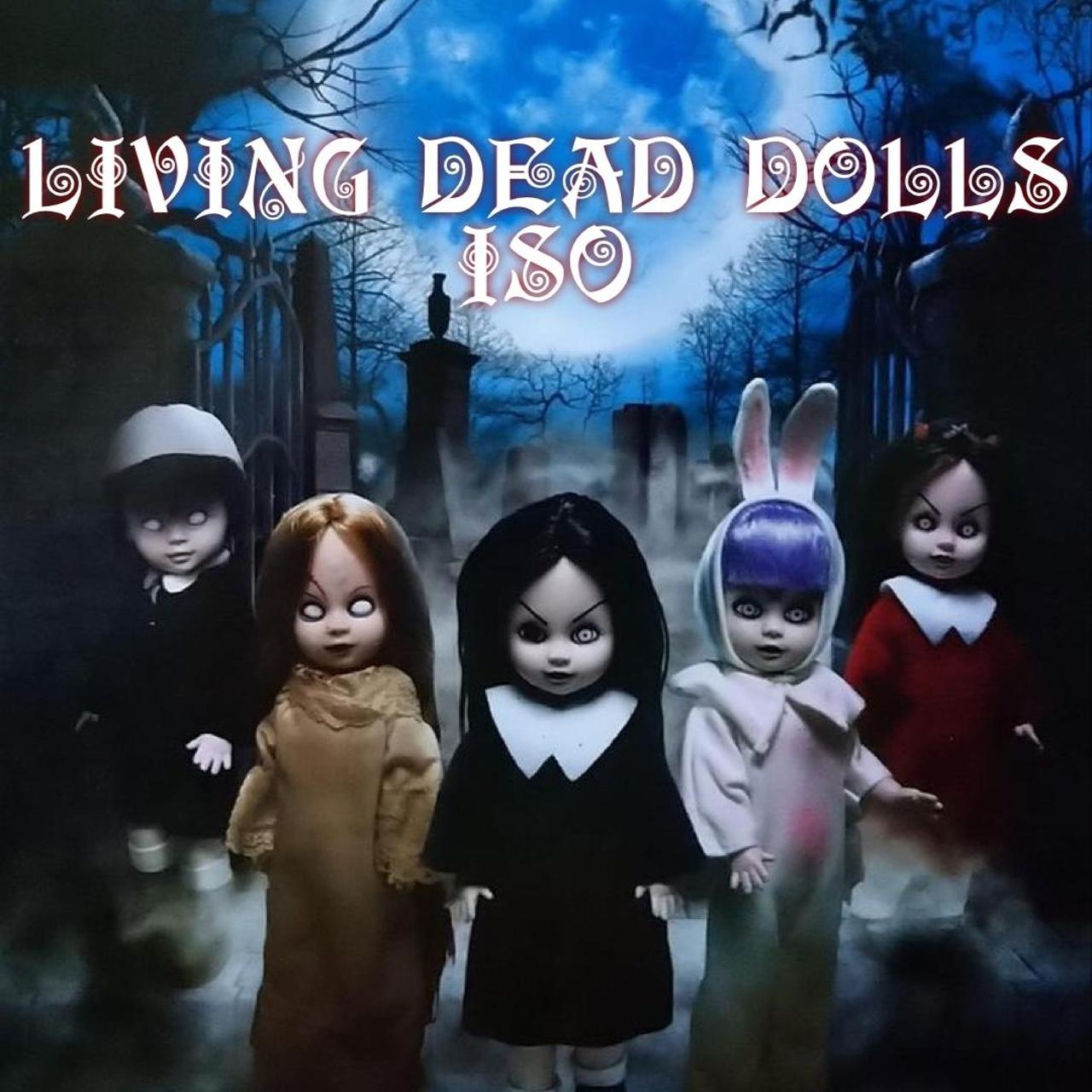 Living Dead Doll ISO Wishlist I Already Got It Depop   P0 