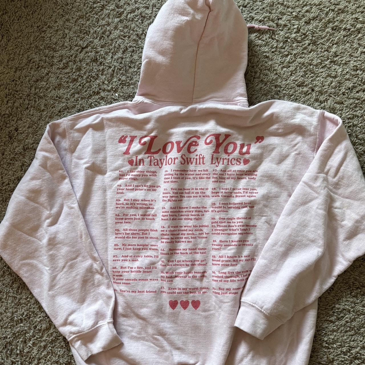 Taylor swift pink I love you lyrics hoodie; this Depop