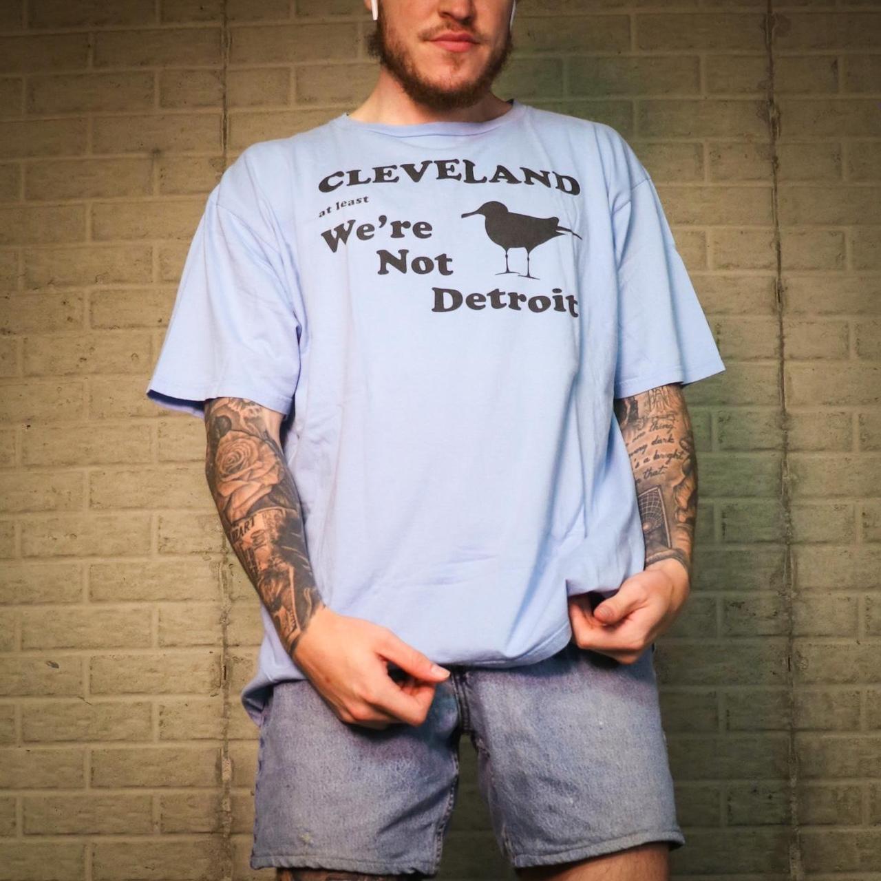 Cleveland At Least We're Not Detroit Depop