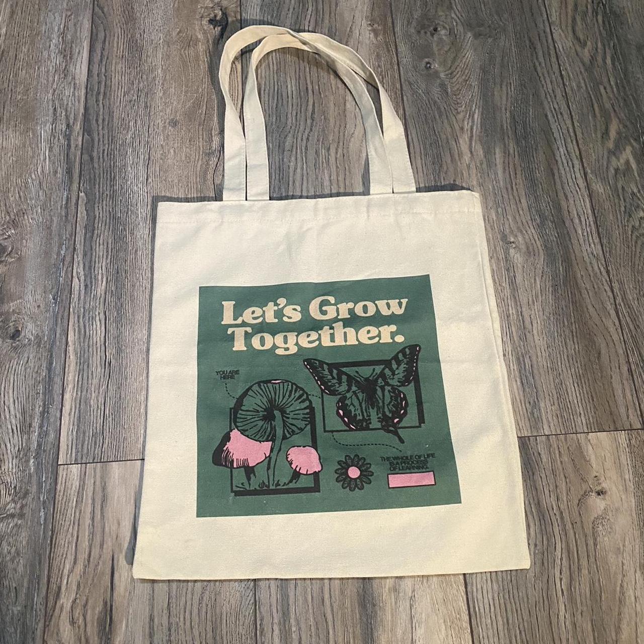 Lets Grow together tote bag :) wore once - Depop