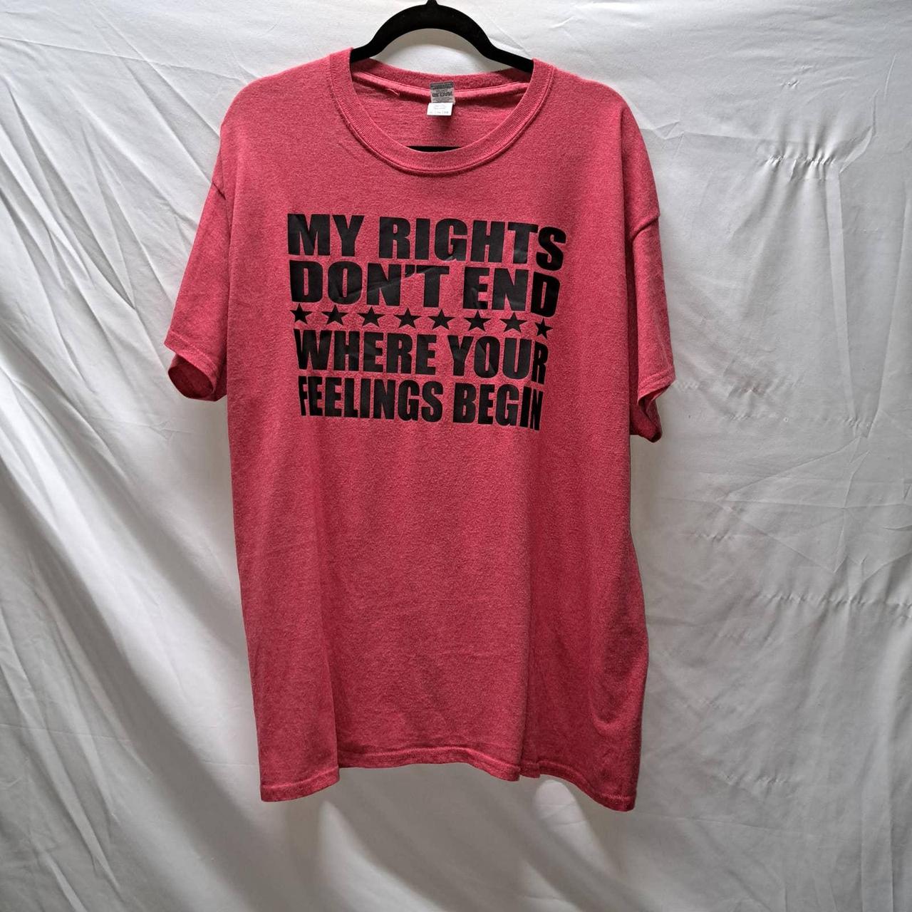 My Rights Don T End Where Your Feelings Begin Gildan Depop