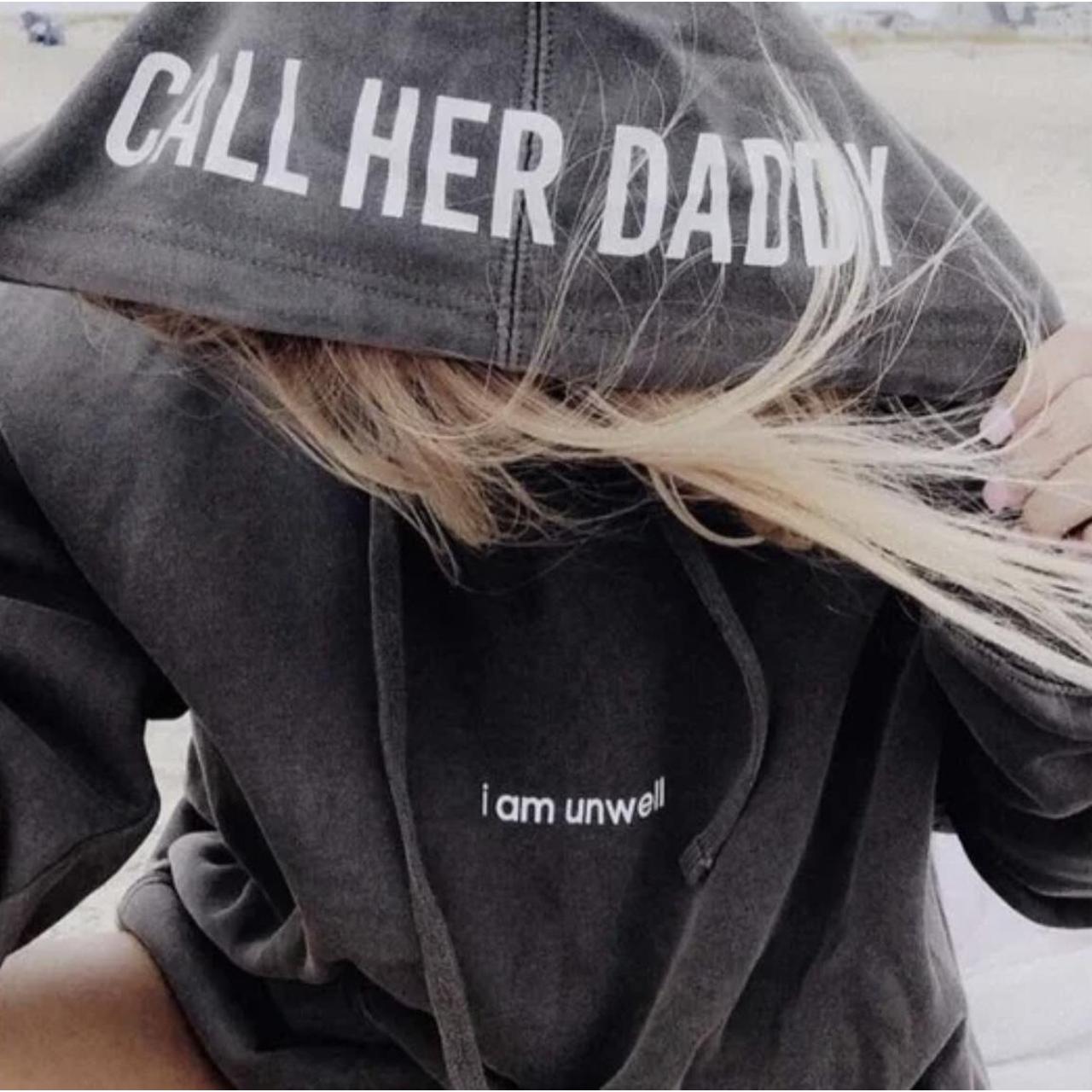 Grey Barstool Call Her Daddy I Am Unwell Sweatshirt... Depop