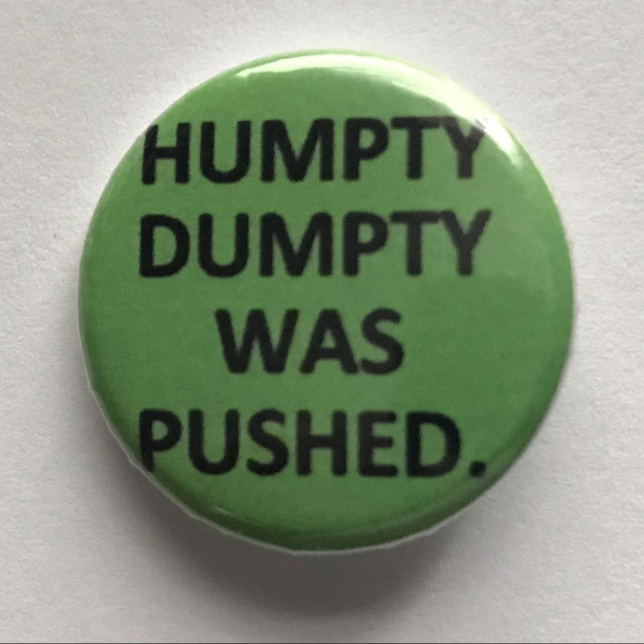 Humpty Dumpty was pushed 25mm 1