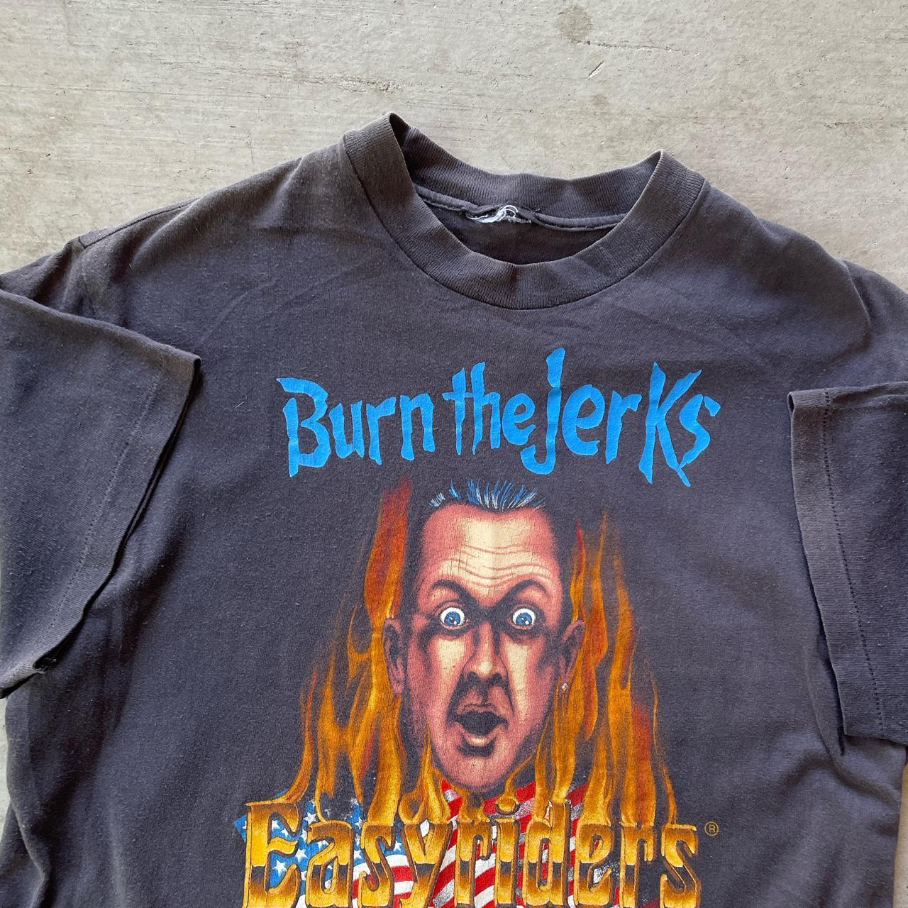 Vintage Easyriders Burn The Jerks T-Shirt