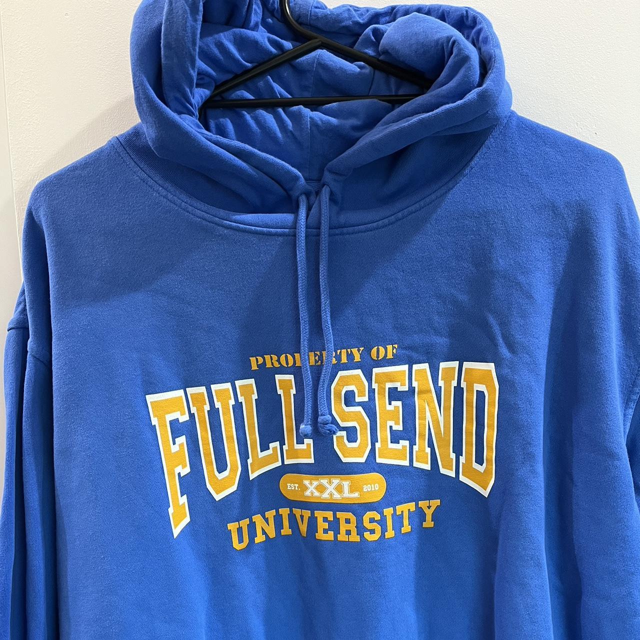 Full send hotsell university hoodie