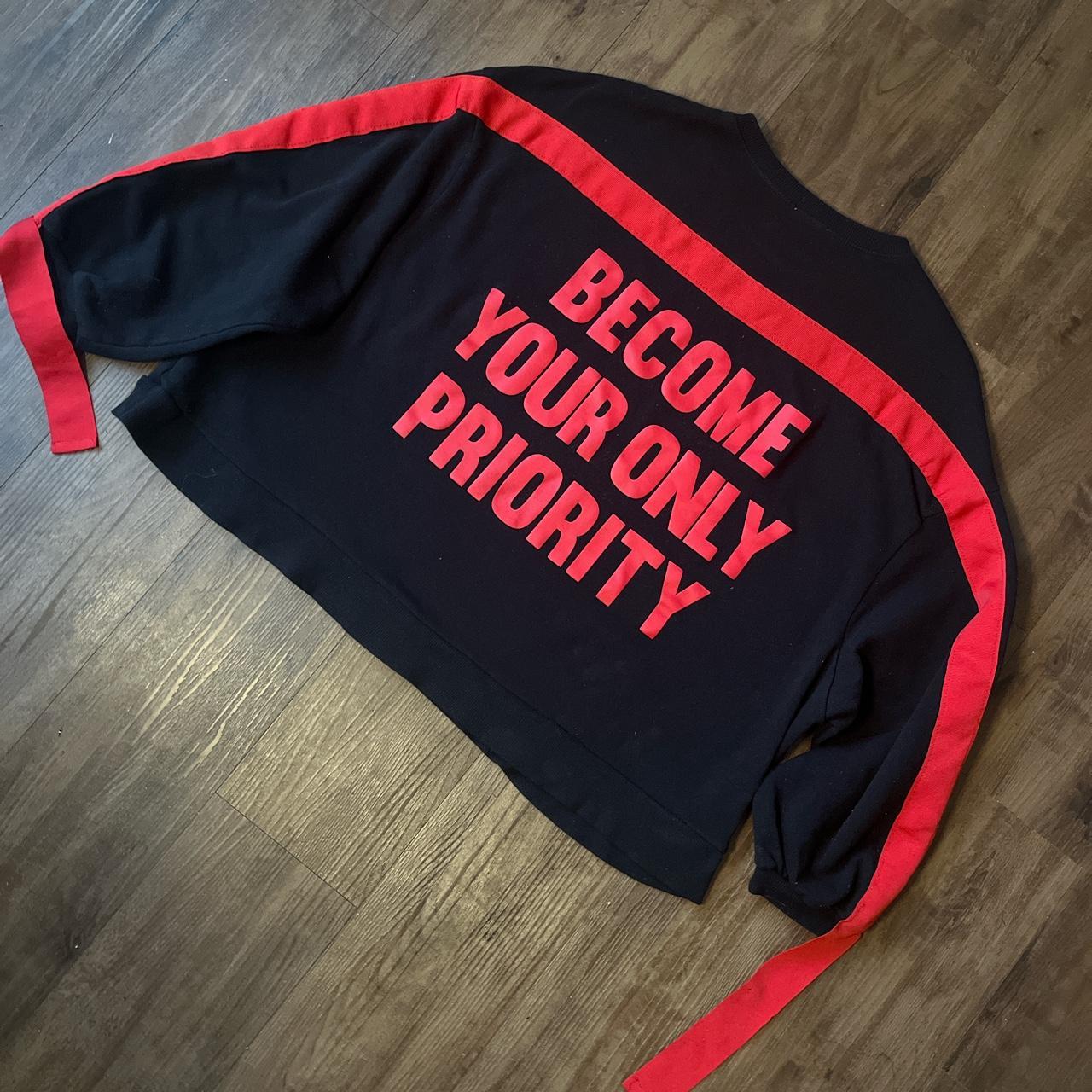 The only sale priority sweatshirt