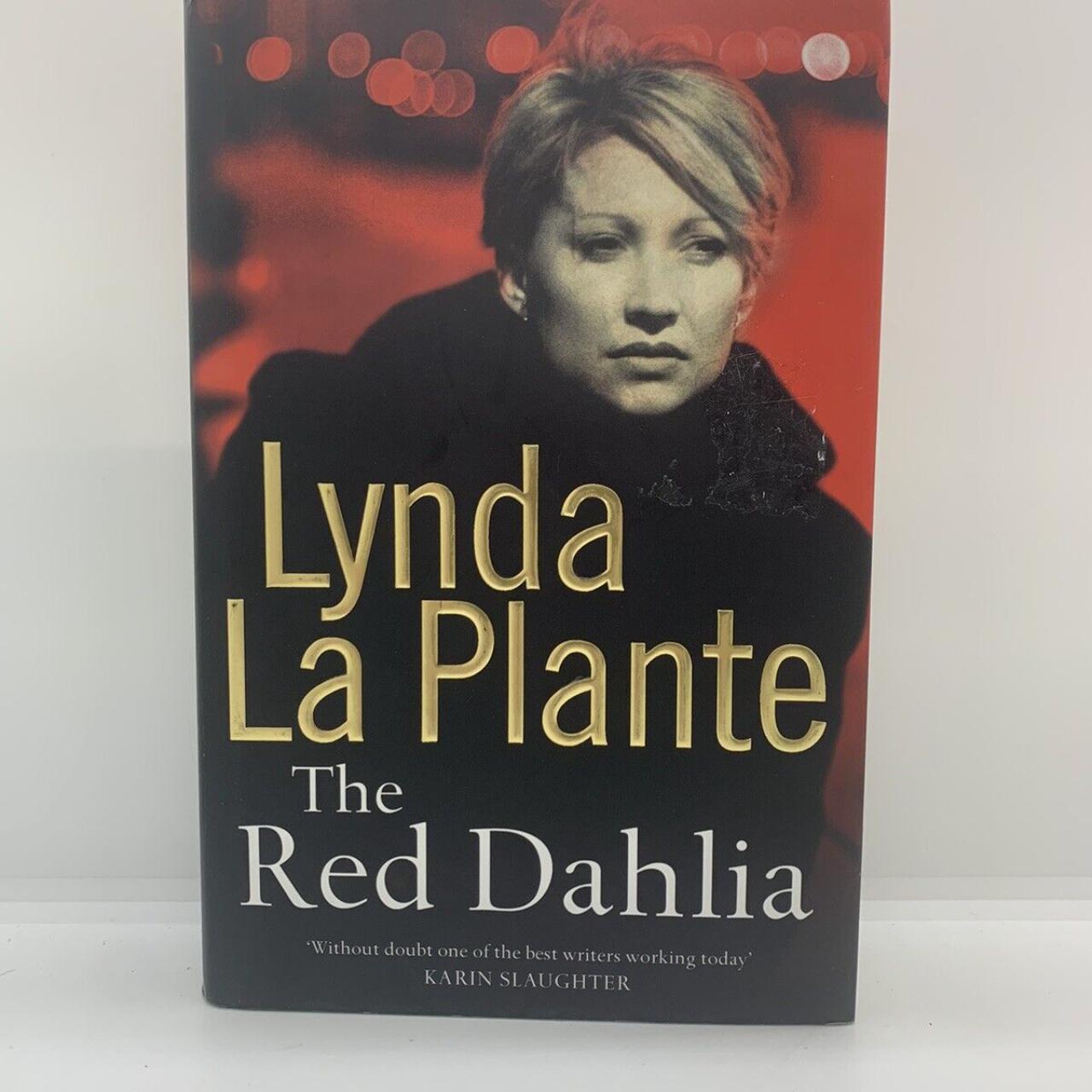 The Red Dahlia by Lynda La Plante (Book, 2006)... Depop