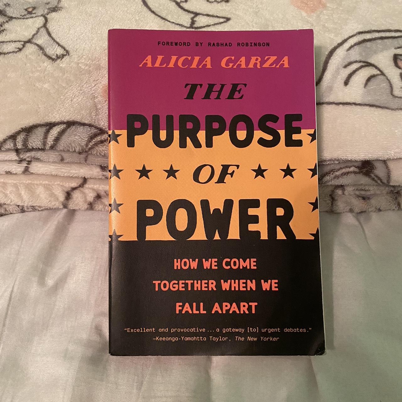 The purpose of power by alicia garza never read depop