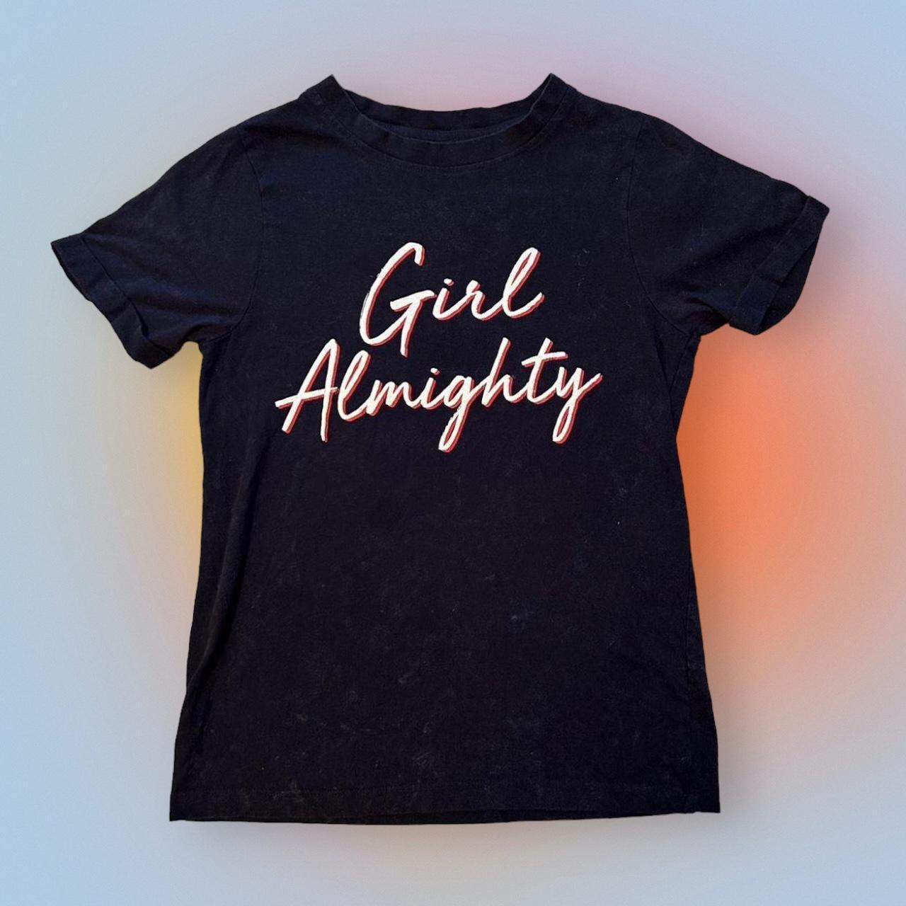 Girl Almighty T-Shirt Size: XS Measurements: upon - Depop