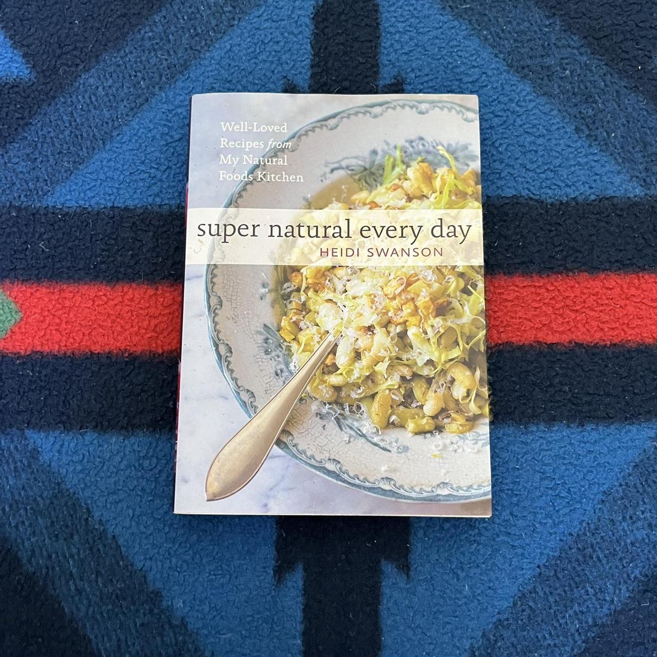 Super Natrual Every Day Cook Book by Heidi... Depop