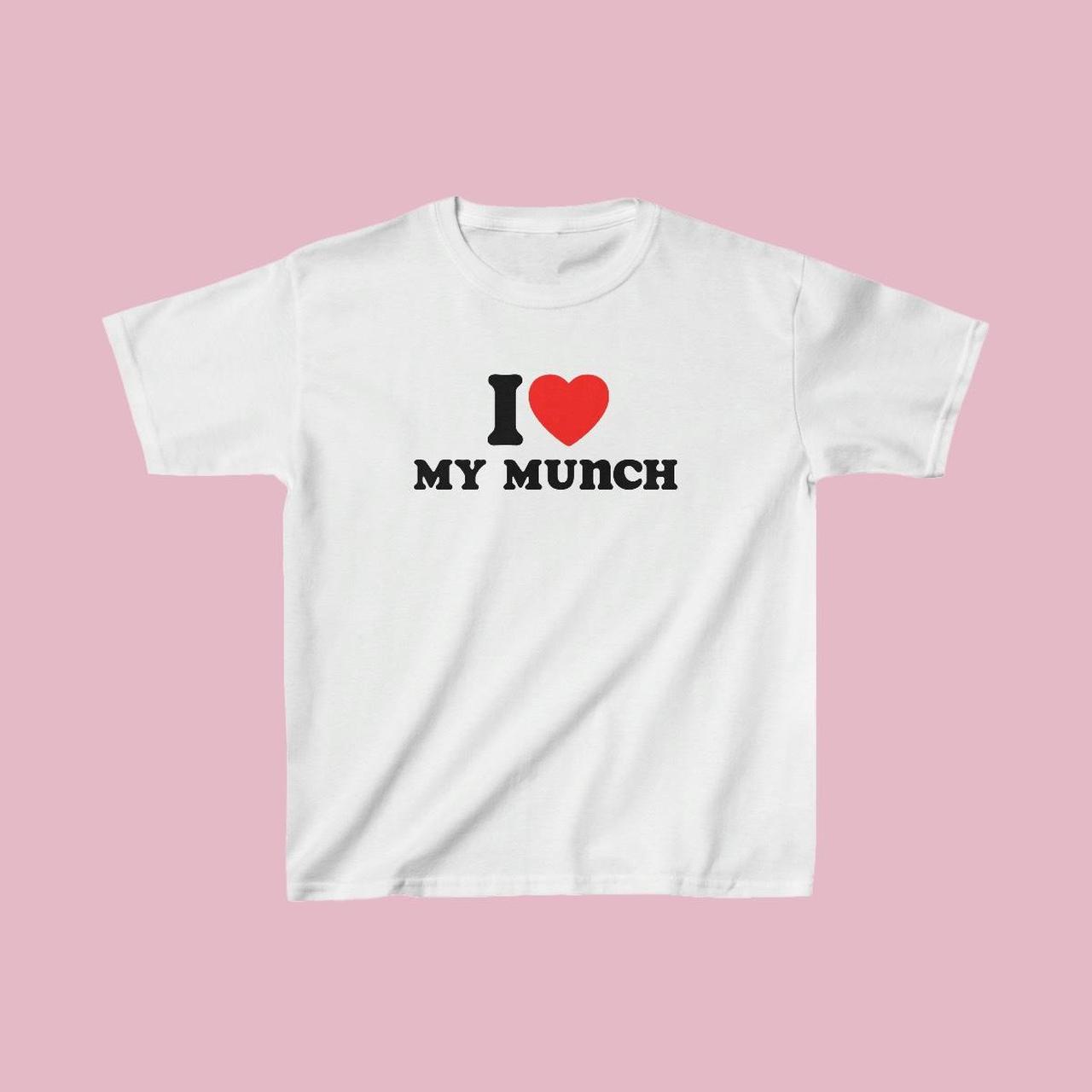 Handmade “i heart my munch ” baby tee shirt. 100%... - Depop