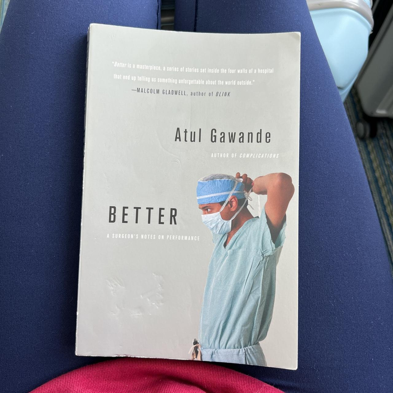 Better  Atul Gawande