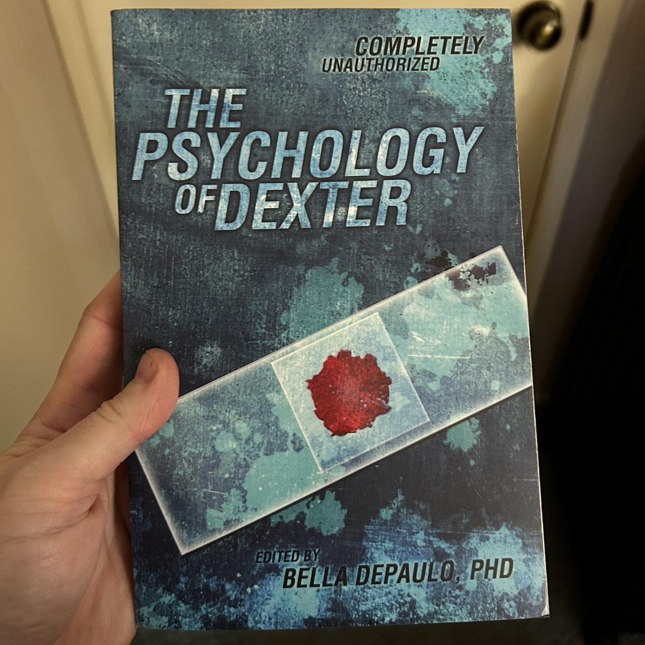 The Psychology of Dexter (unauthorized) paperback... - Depop