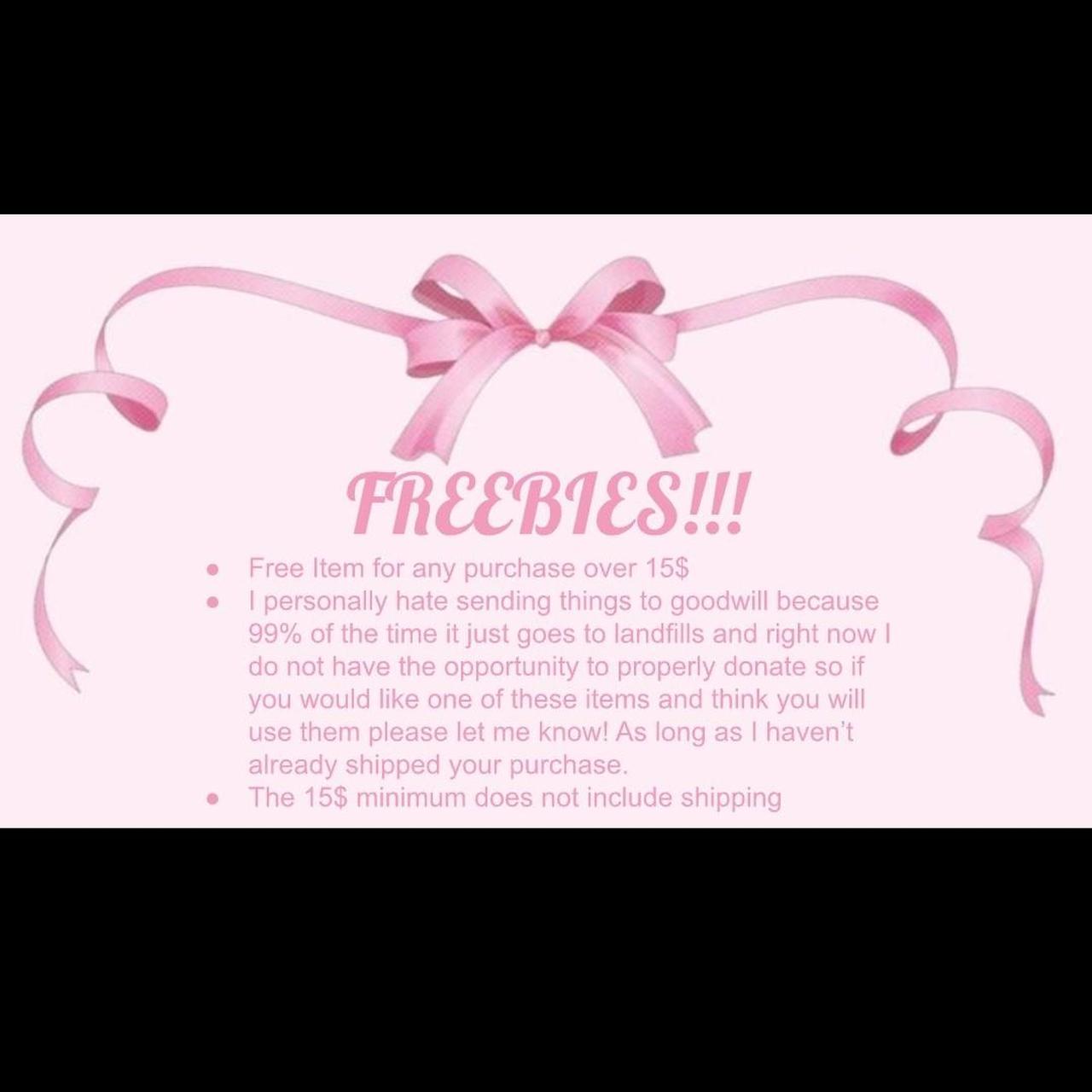 Freebies!! Free item with every purchase over 15$! - Depop