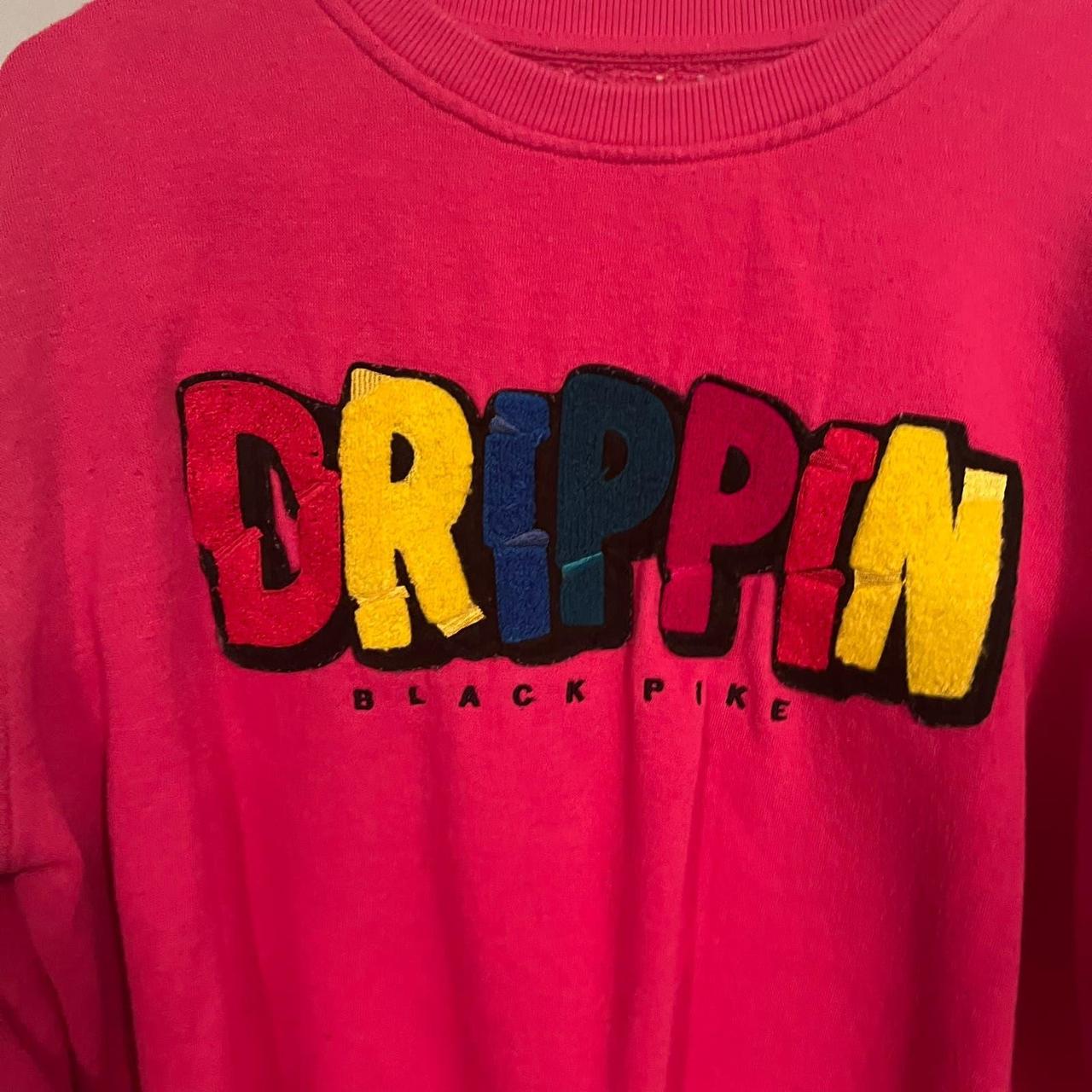 Drippin black pike discount sweatshirt