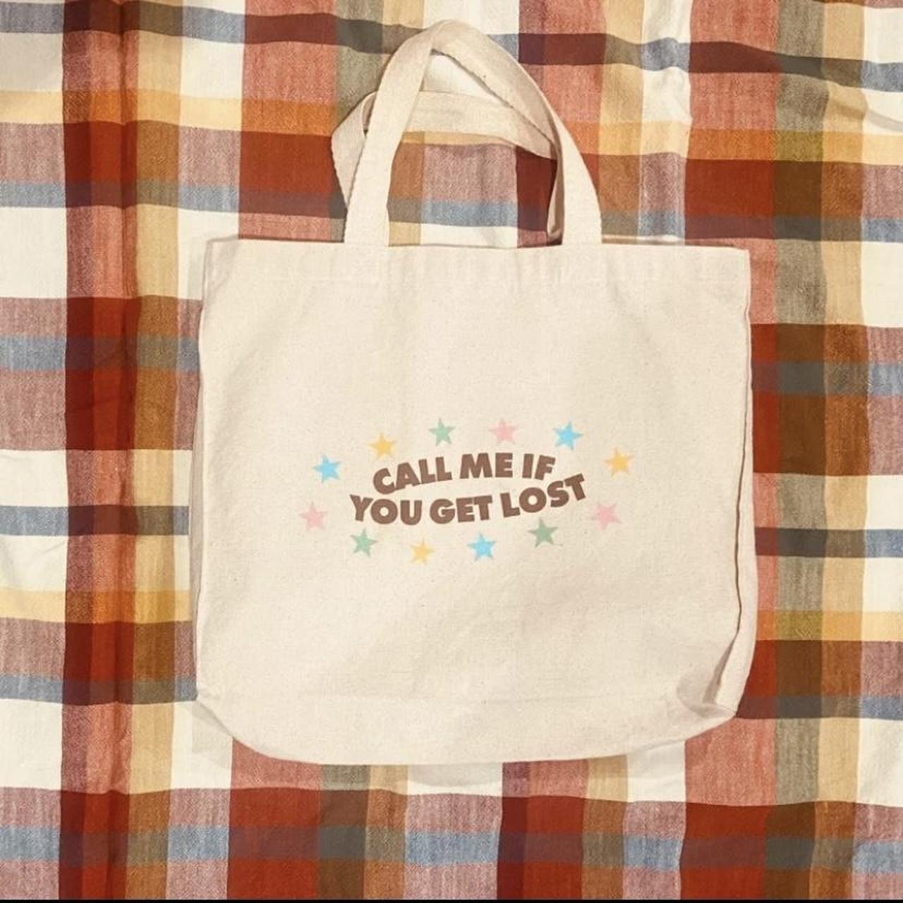 Tote bag “ call me if you get lost “ from Tyler the...