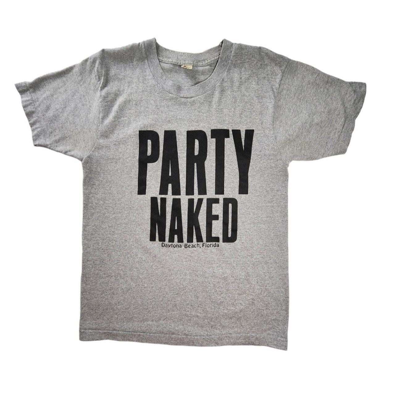 Vintage 90s PARTY Naked T Shirt Daytona Beach FL...