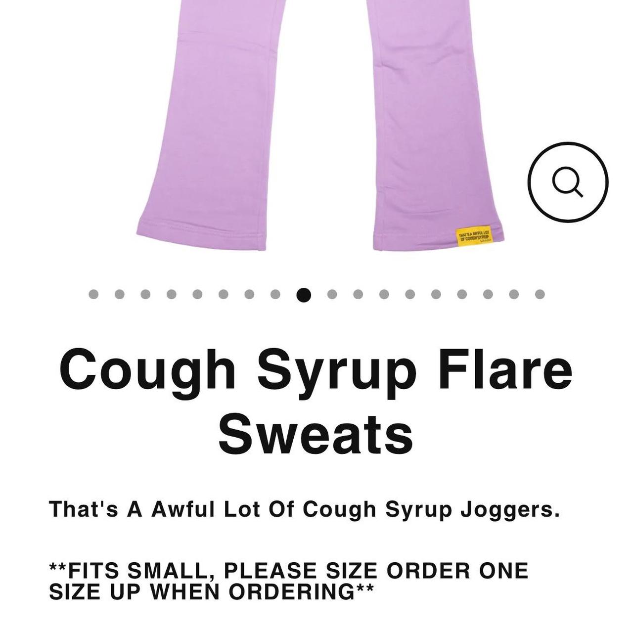 Cough Syrup Flare Sweats – THATS A AWFUL LOT OF