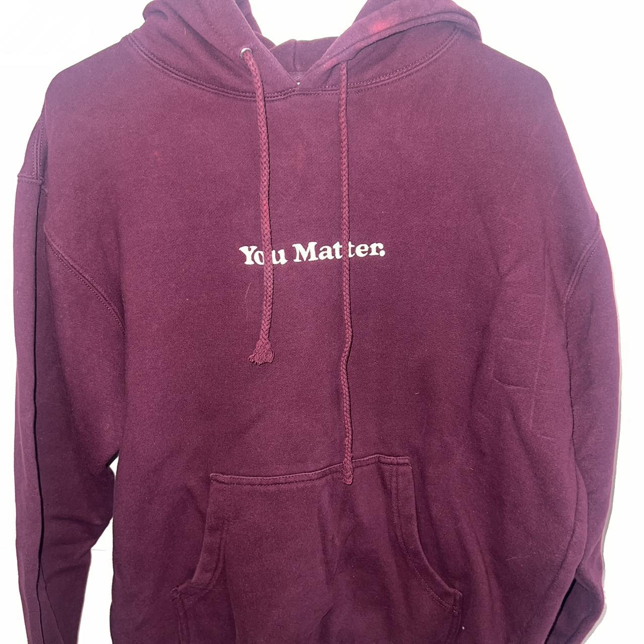 You matter hot sale hoodie colors