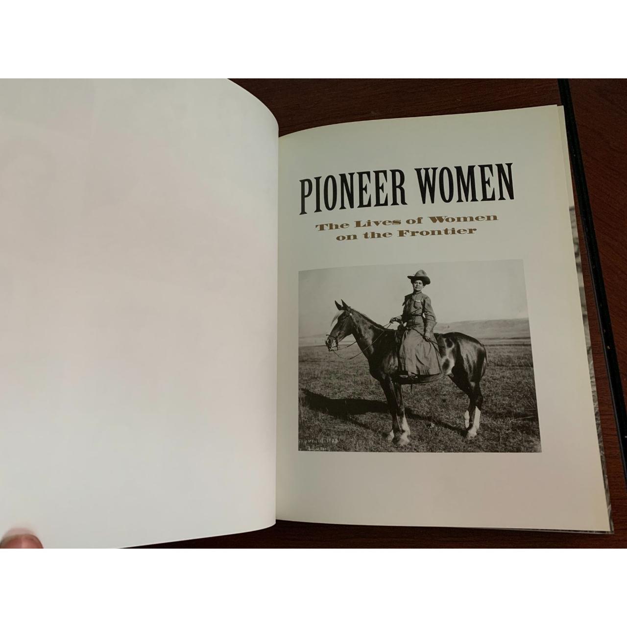 Pioneer Women: The Lives of Women on the Frontier by Linda Peavy