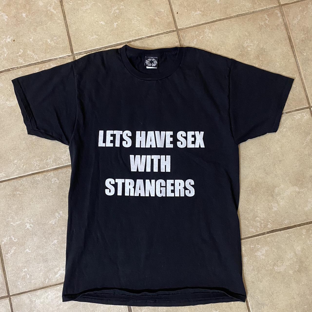 SOLD OUT PUNX LETS HAVE SEX WITH STRANGERS TEE...