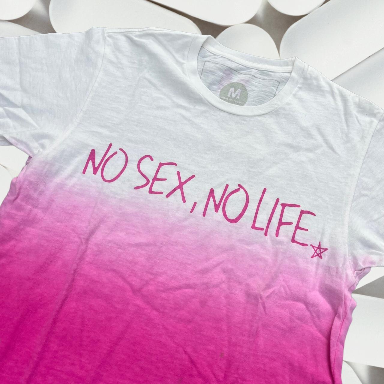 No Sex No Life, If you’re abt celibacy gtfo. Tee...