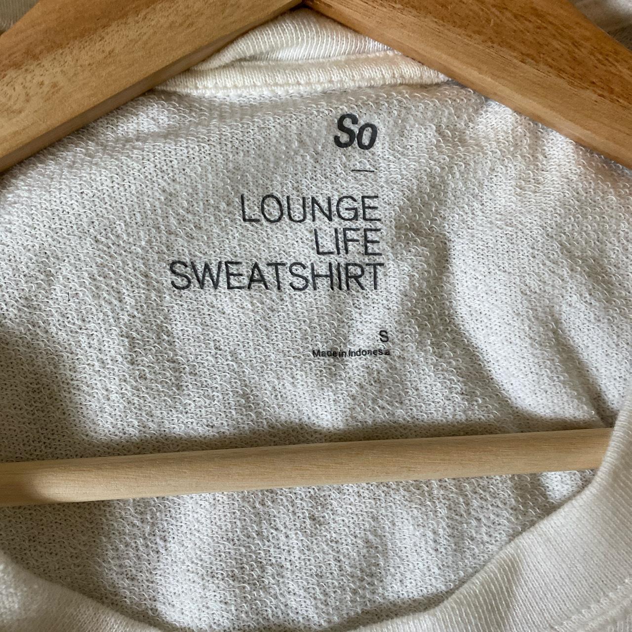 The lounge hot sale life sweatshirt