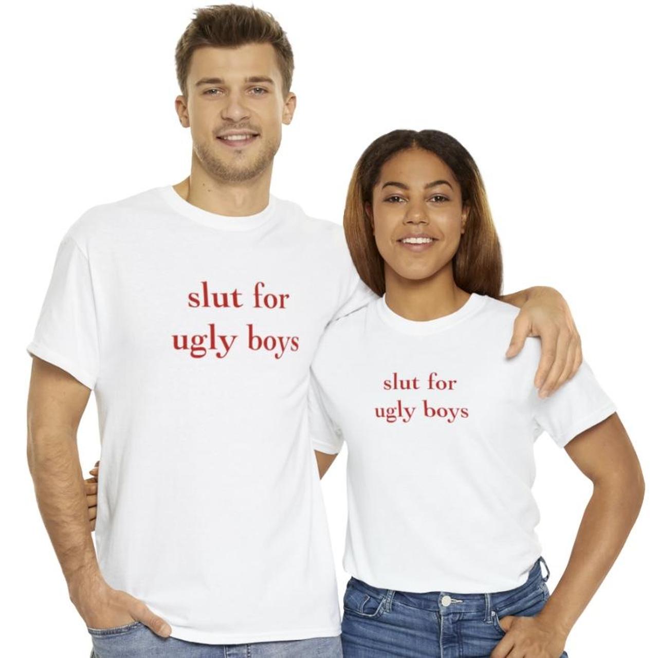 Slut for ugly boys t shirt 🧚‍♀️🧚‍♀️ So cute!!🥰 Available... - Depop