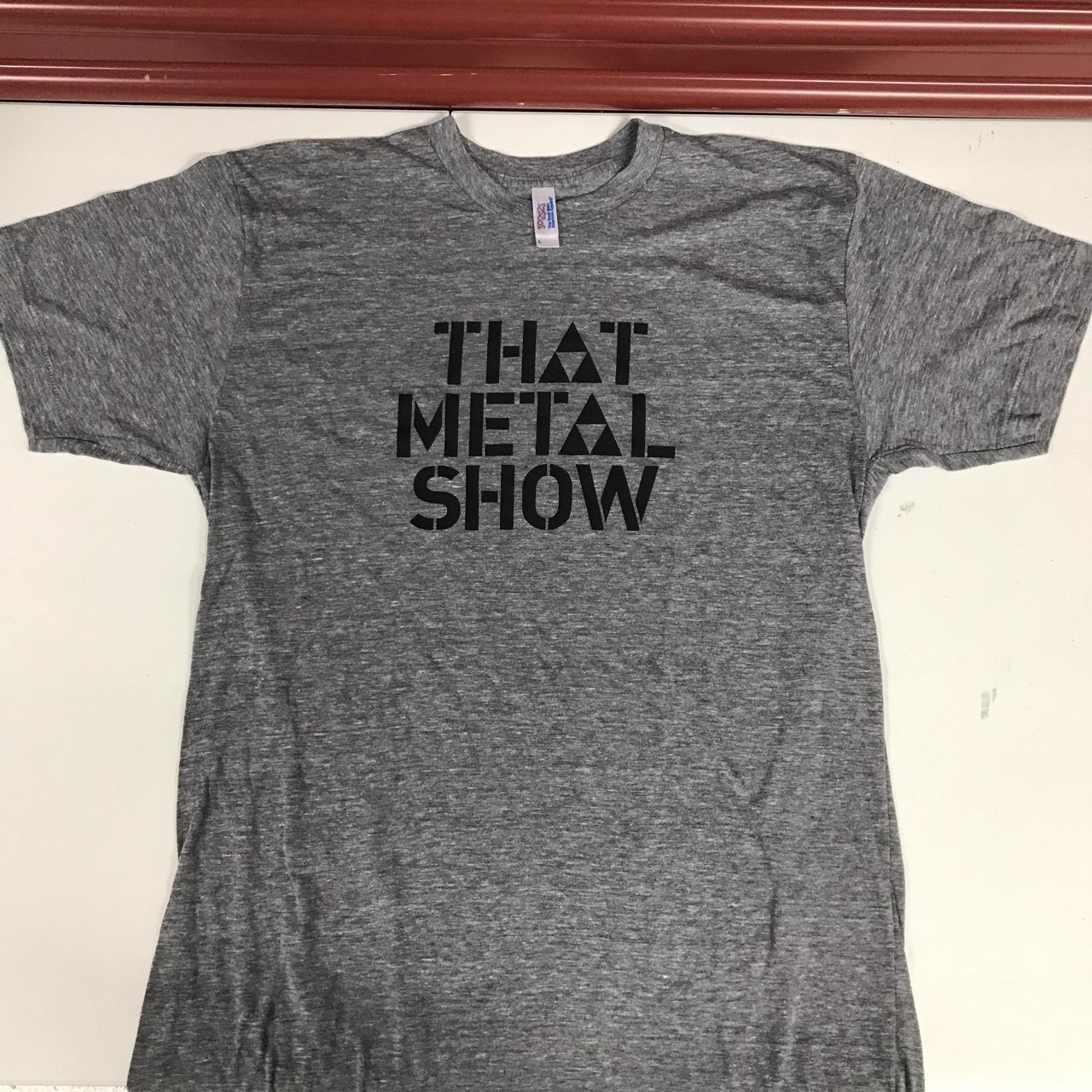 that metal show t shirt